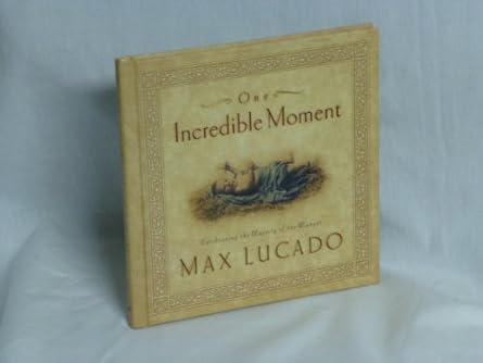 One Incredible Moment Hardcover