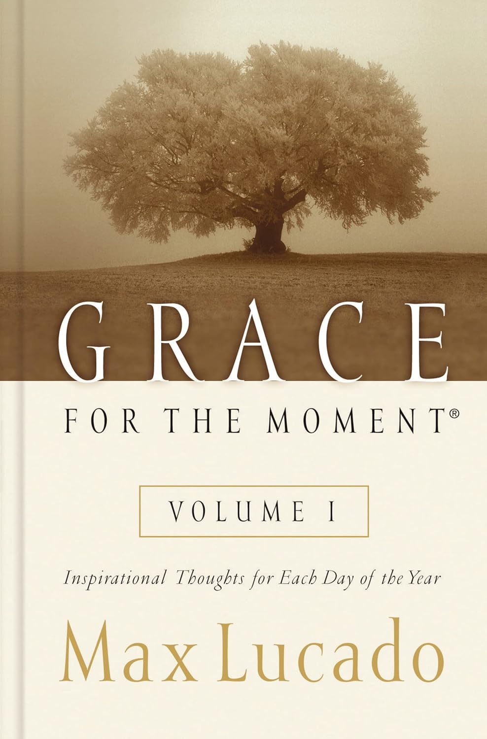 Grace for the Moment: Inspirational Thoughts for Each Day of the Year: 1: Inspirational Thoughts for Each Day of the Year (A 365-day Devotional) Hardcover