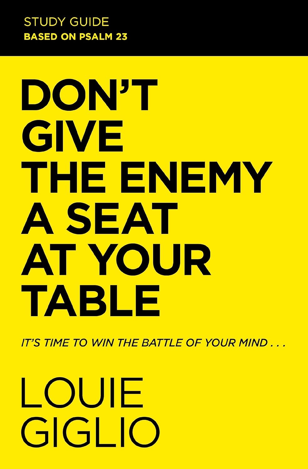 Don't Give the Enemy a Seat at Your Table Study Guide Paperback