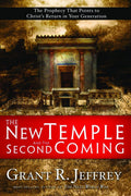 The New Temple and the Second Coming: The Prophecy That Points to Christ's Return in Your Generation Paperback
