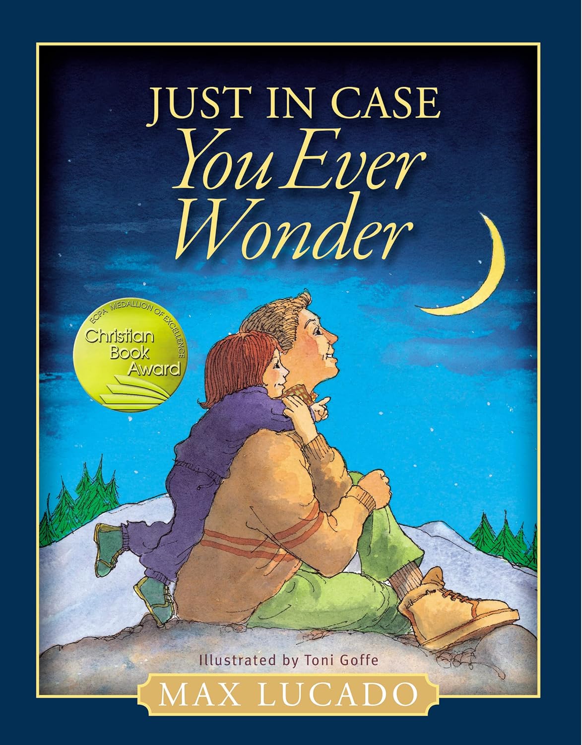 Just in Case You Ever Wonder Hardcover